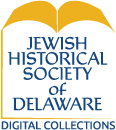 Jewish Historical Society of Delaware Digital Collections